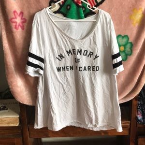 In memory of when I cared T-shirt